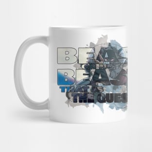 Beast or not beast Mug